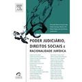 Ler Poder Judiciário, Direitos Sociais e Racionalidade Jurídica, do autor Eduardo Alvim; Rubya Anjos; Josemar Araújo