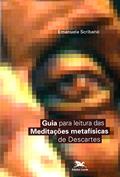 Ler Guia para leitura das "Meditações metafísicas" de Descartes, do autor Emanuela Scribano