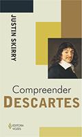 Ler Compreender Descartes, do autor Justin Skirry Ler Compreender Descartes, do autor Justin Skirry