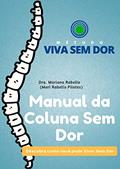 Ler Manual da coluna sem dor: Um guia completo sobre a dor de coluna e suas causas (Viva sem Dor Livro 1), do autor Mariana Rabello