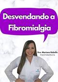 Ler Desvendando a Fibromialgia, do autor Mariana Rabello