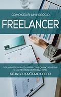 Ler FREELANCER DE SUCESSO: Como Criar O Seu Negócio Freelancer E Ser Seu Próprio Chefe, do autor Natanael Garcia; Garcia Ler FREELANCER DE SUCESSO: Como Criar O Seu Negócio Freelancer E Ser Seu Próprio Chefe, do autor Natanael Garcia; Garcia