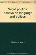 Ler Word Politics. Essays on language and politics. Edited by Max J. Skidmore. Published by Freel. 1972 Edition, do autor Max J. Skidmore Ler Word Politics. Essays on language and politics. Edited by Max J. Skidmore. Published by Freel. 1972 Edition, do autor Max J. Skidmore
