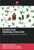 Ler EXTRACTOS HIDROALCOÓLICOS: CONCEITOS, PREPARAÇÃO E OPTIMIZAÇÃO, do autor Danielly Fonseca; Paulo Victor Serra Rosa; Gustavo Oliveira Everton