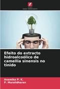 Ler Efeito do extracto hidroalcoólico de camellia sinensis no tinido, do autor Anamika P. K.; P. Muralidharan Ler Efeito do extracto hidroalcoólico de camellia sinensis no tinido, do autor Anamika P. K.; P. Muralidharan