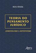 Ler Teoria do pensamento jurídico: jusnaturalismo e juspositivismo, do autor Reis Friede