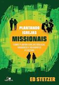 Ler Plantando Igrejas Missionais, do autor Ed Stetzer