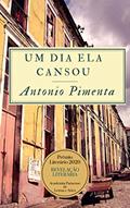 Ler Um dia ela cansou, do autor Antonio Pimenta