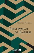 Ler Preservação da Empresa - 1ª Edição 2019, do autor Ricardo Negrão Ler Preservação da Empresa - 1ª Edição 2019, do autor Ricardo Negrão