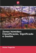 Ler Zonas húmidas: Classificação, Significado e Gestão, do autor Victor Fagorite; Olumuyiwa Odundun; Osita Okeke Ler Zonas húmidas: Classificação, Significado e Gestão, do autor Victor Fagorite; Olumuyiwa Odundun; Osita Okeke