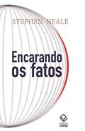 Ler Encarando os fatos, do autor Stephen Neale