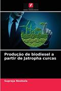 Ler Produção de biodiesel a partir de Jatropha curcas, do autor Supraja Nookala