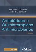 Ler Antibióticos e quimioterápicos antimicrobianos, do autor José Maria Constant; André Constant
