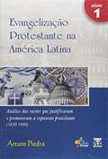Ler Evangelizacao Protestante na America Latina - Vol 1 - 1ª, do autor Piedra- Arturo Ler Evangelizacao Protestante na America Latina - Vol 1 - 1ª, do autor Piedra- Arturo