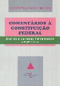Ler Comentários à Constituição Federal: Direitos E Garantias Fundamentais - Art.5º A 17º, do autor Tupinambá Miguel Castro Do Nascimento
