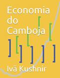 Ler Economia do Camboja, do autor IVã Kushnir