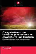 Ler O esgotamento das florestas (um recurso do ecossistema) no Camboja: As cidades dependem do seu meio envolvente, do autor Pervaiz Ali Ler O esgotamento das florestas (um recurso do ecossistema) no Camboja: As cidades dependem do seu meio envolvente, do autor Pervaiz Ali