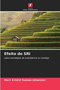 Ler Efeito do SRI: sobre estratégias de subsistência no Camboja, do autor Marc Kristof Dumas-Johansen Ler Efeito do SRI: sobre estratégias de subsistência no Camboja, do autor Marc Kristof Dumas-Johansen
