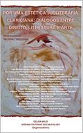 Ler POR UMA ESTÉTICA JUSLITERÁRIA CLARICIANA:: DIÁLOGOS ENTRE DIREITO, LITERATURA E ARTE, do autor Miriam Coutinho de Faria Alves; Ezilda Melo