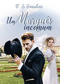 Ler Um Marquês Incomum, do autor T.S. Gonçalves