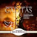 Ler Gaditas - Guerreiros com o coração do Leão: Um manual para conquistadores incomuns e acelerados., do autor Apóstolo Silvio Ribeiro Ler Gaditas - Guerreiros com o coração do Leão: Um manual para conquistadores incomuns e acelerados., do autor Apóstolo Silvio Ribeiro