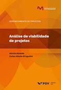 Ler ANÁLISE DE VIABILIDADE DE PROJETOS, do autor ALIVINIO ALMEIDA; CARLOS ALBERTO DI AUGUSTINI