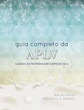 Ler Guia Completo APLV: Alergia às Proteínas do Leite de Vaca, do autor Magno Veras; Fabiana A. A. Mendes Ler Guia Completo APLV: Alergia às Proteínas do Leite de Vaca, do autor Magno Veras; Fabiana A. A. Mendes