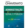 Ler Administração geral e pública: Provas E Concursos, do autor Idalberto Chiavenato