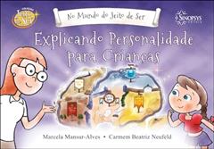No Mundo do Jeito de ser: Explicando Personalidade Para Crianças, do autor Carmem Beatriz Neufeld
