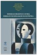 Ler Monólogo Dramático e Outras Formas de Ficcionalização da Voz Poética, do autor Vagner Camilo