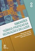 Ler Dimensões teórico-práticas da recreação e do lazer, do autor Giuliano Gomes de Assis Pimentel; Gisele Maria Schwartz