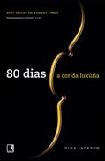 Ler A cor da luxúria - 80 dias - vol. 1, do autor Vina Jackson