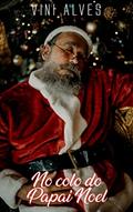 Ler No Colo do Papai Noel, do autor Vini Alves