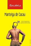 Ler Manteiga de cacau, do autor Escritor Sacolinha