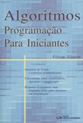 Ler Algoritmos. Programação Para Iniciantes, do autor Givan Vilarim