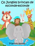 Ler Os Junglies brincam de esconde-esconde, do autor FRANCOIS KEYSER