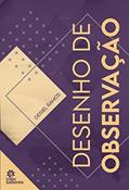 Ler Desenho de Observação, do autor Geisiel Ramos Ler Desenho de Observação, do autor Geisiel Ramos