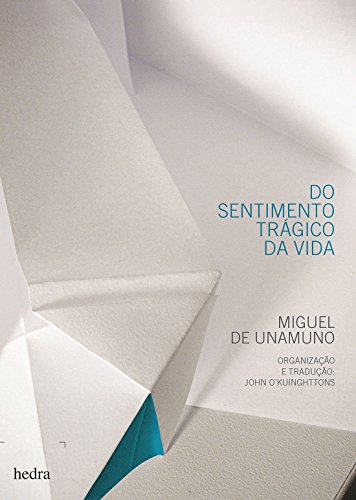 Do sentimento trágico da vida, do autor Miguel de Unamuno