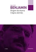 Ler Origem do drama trágico alemão, do autor Walter Benjamin Ler Origem do drama trágico alemão, do autor Walter Benjamin