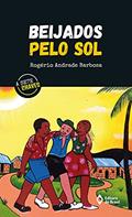 Ler Beijados pelo sol, do autor Rogério Andrade Barbosa