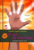 Ler O sol da liberdade, do autor Giselda Laporta Nicolelis
