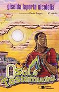 Ler O sol é testemunha, do autor Giselda Laporta Nicolelis Ler O sol é testemunha, do autor Giselda Laporta Nicolelis