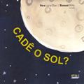 Ler Cadê o sol?, do autor Vera Lúcia Dias