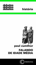 Ler Falando de Idade Média, do autor Paul Zumthor