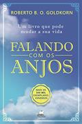 Ler Falando com os Anjos, do autor Roberto B. O. Goldkorn Ler Falando com os Anjos, do autor Roberto B. O. Goldkorn
