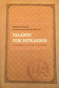 Ler Falando com Estranhos. O Estrangeiro e a Literatura Brasileira, do autor Stefania Chiarelli