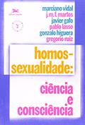 Ler Homosexualidade. Ciência e Consciência, do autor Marciano Vidal