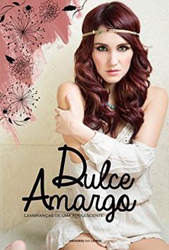 Dulce Amargo - Lembranças de Uma Adolescente, do autor Dulce María