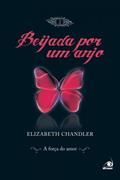 Ler Beijada por um anjo 2, do autor Elizabeth Chandler