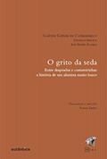 Ler Grito da seda, O- Entre drapeados e costureirinhas: a história de um alienista muito louco, do autor Danielle Arnoux; Gaëtan Gatian de Clérambault; José María Álvarez